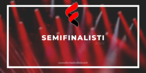 Semifinalisti Fantastico Festival 2020